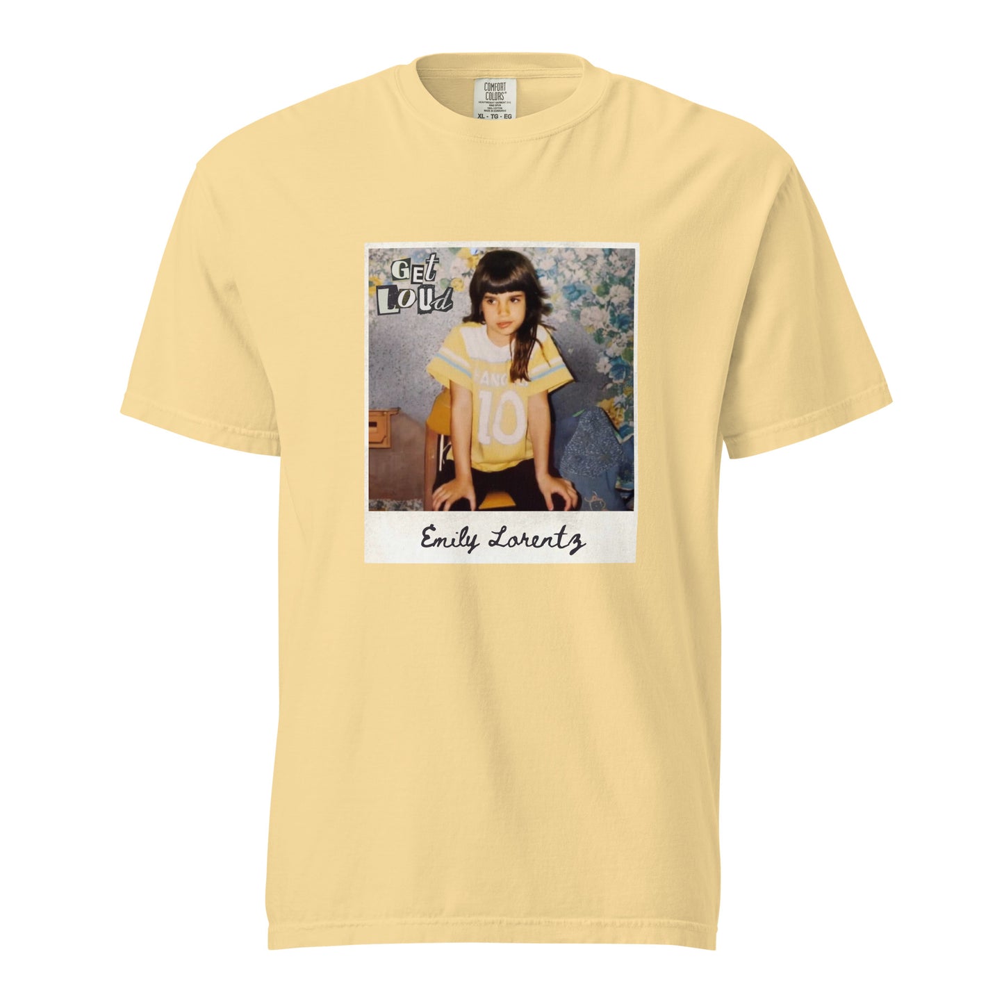 Get Loud Emily Lorentz Comfort Colors Unisex garment-dyed heavyweight t-shirt
