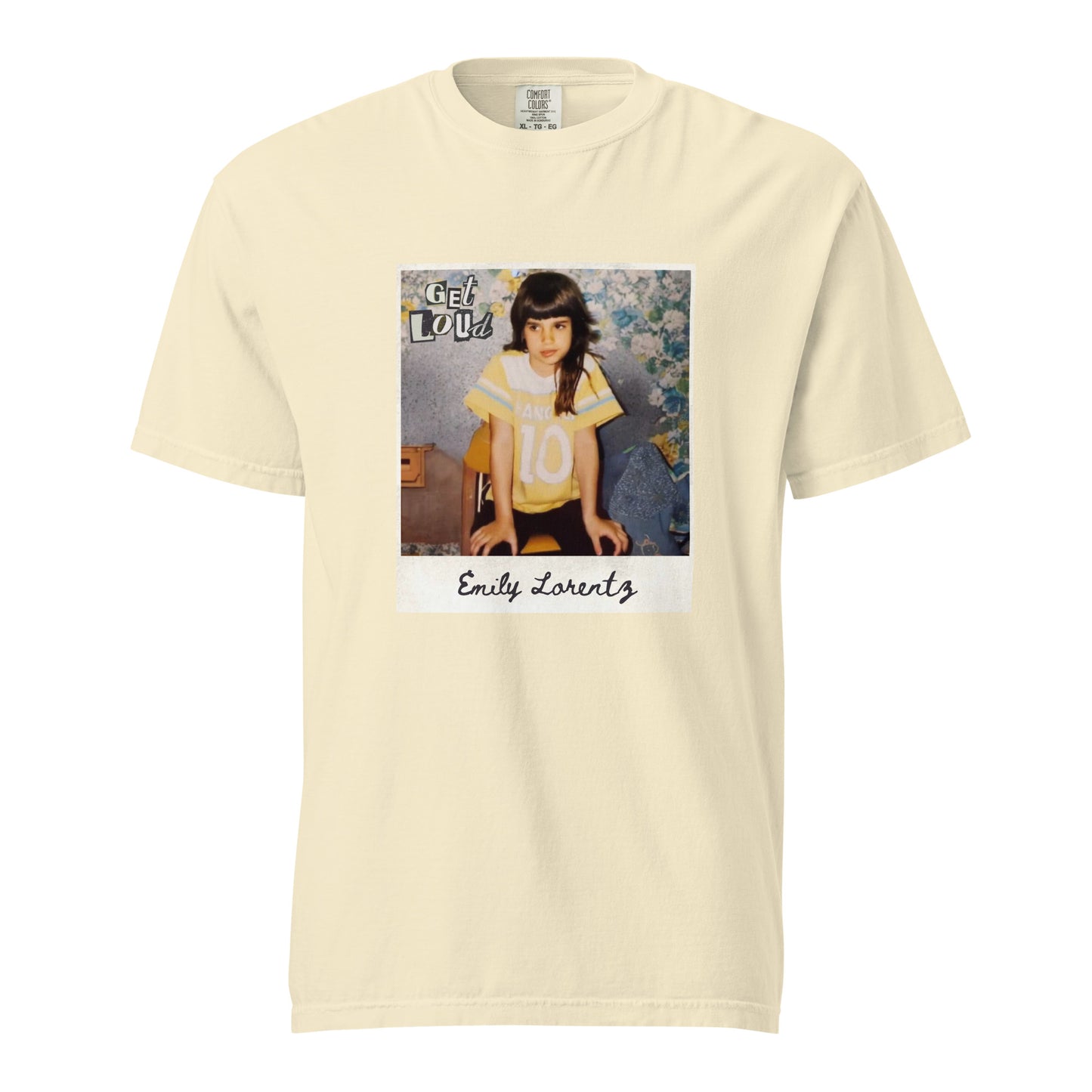 Get Loud Emily Lorentz Comfort Colors Unisex garment-dyed heavyweight t-shirt