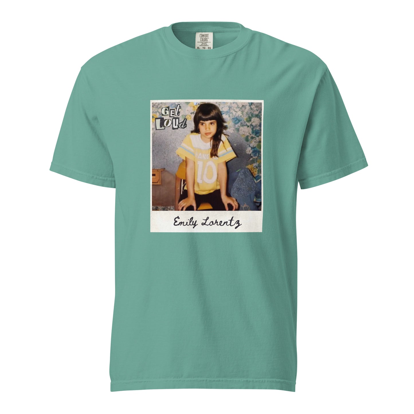Get Loud Emily Lorentz Comfort Colors Unisex garment-dyed heavyweight t-shirt