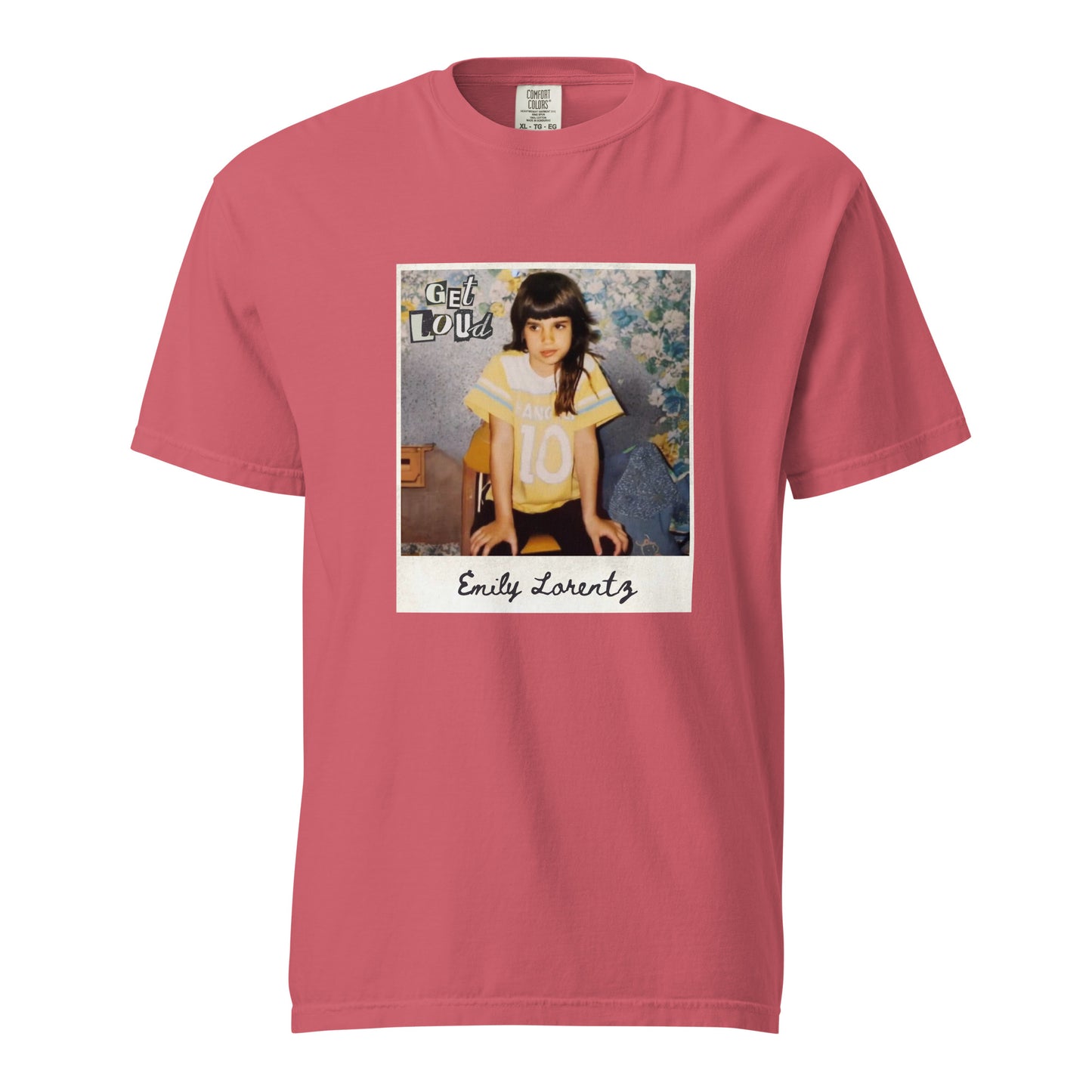 Get Loud Emily Lorentz Comfort Colors Unisex garment-dyed heavyweight t-shirt