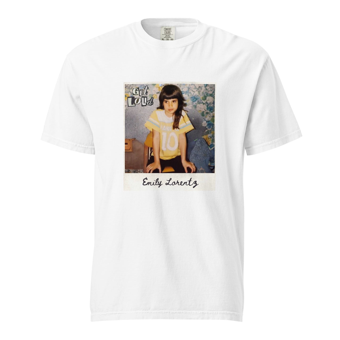 Get Loud Emily Lorentz Comfort Colors Unisex garment-dyed heavyweight t-shirt